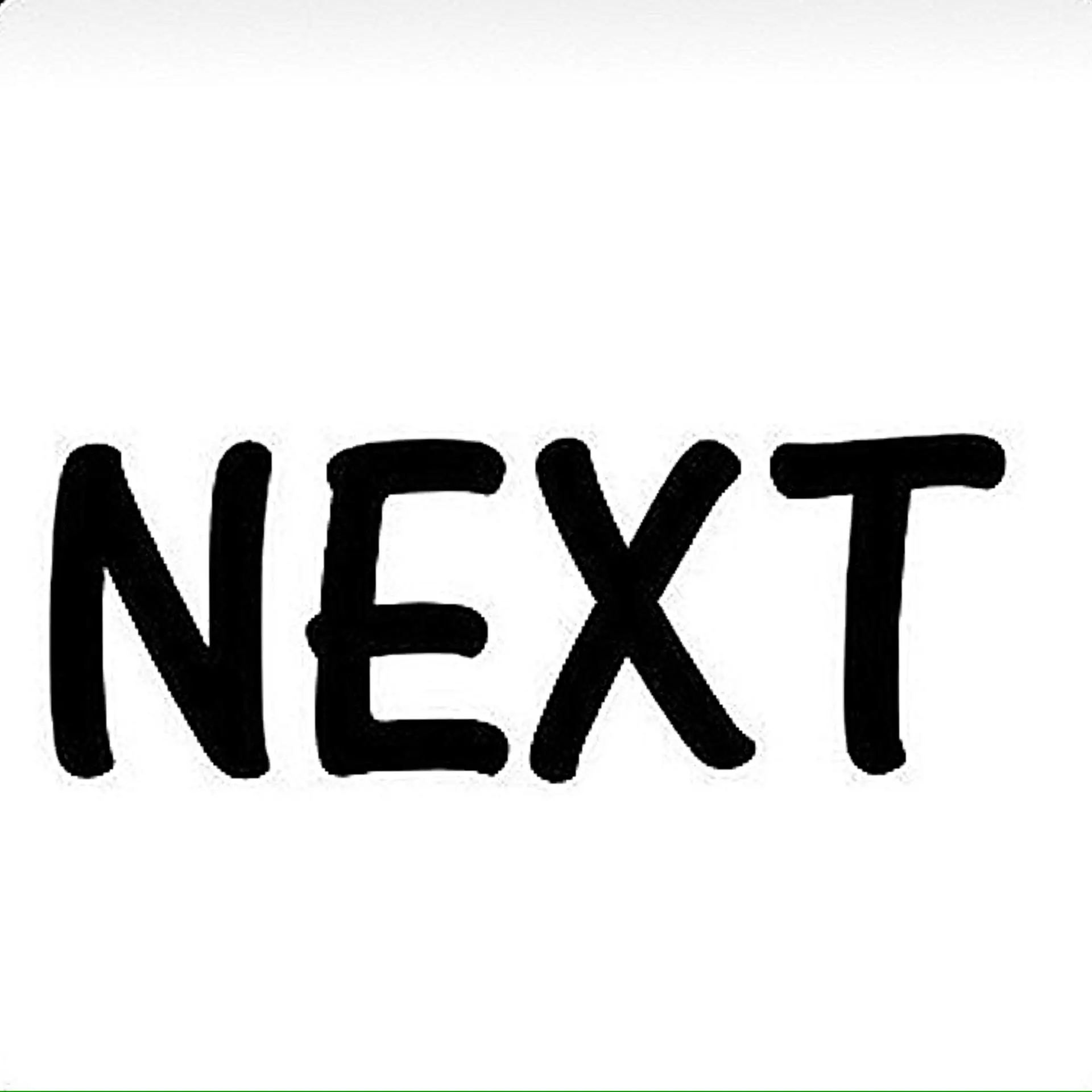 NEXT